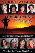 Overcoming Mediocrity: Strong Women
