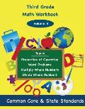 Third Grade Math Volume 3: Properties of Operation, Word Problems, Multiply Whole Numbers, Divide Whole Numbers
