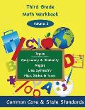 Third Grade Math Volume 5: Congruency and Similarity, Angles, Line Symmetry, Flips, Slides and Turns