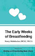 The Early Weeks of Breastfeeding: Excerpt from Working and Breastfeeding Made Simple