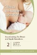 Breastfeeding after Breast and Nipple Procedures: A Guide for Healthcare Professionals