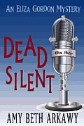 Dead Silent: An Eliza Gordon Mystery