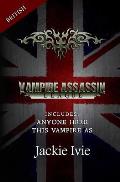 Vampire Assassin League, British: This Vampire As & Anyone Here
