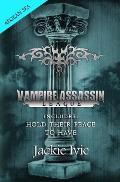 Vampire Assassin League, Aegean Sea: Hold Their Peace & To Have