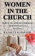 Women in the Church: Biblical and Historical Perspectives