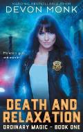 Death & Relaxation Ordinary Magic Book 1