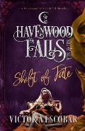 Shift of Fate: (A Havenwood Falls Sin & Silk Novella)