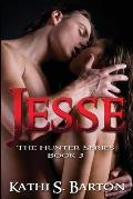 Jesse: The Hunter Series