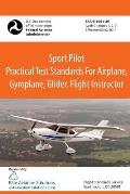 Sport Pilot Practical Test Standards for Airplane, Gyroplane, Glider, Flight Instructor Faa-S-8081-29