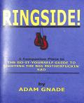Ringside!: A Companion Piece to The Do-It-Yourself Guide To Fighting The Big Motherfuckin Sad