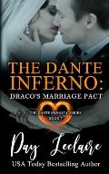 Draco's Marriage Pact (The Dante Dynasty Series: Book#7): The Dante Inferno