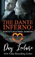 Dante's Dilemma: Romero (The Dante Dynasty Series: Book#10): The Dante Inferno