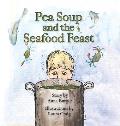 Pea Soup and the Seafood Feast