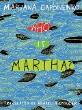 Who Is Martha