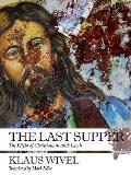 Last Supper The Plight of Christians in Arab Lands