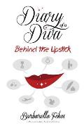 Diary of a Diva: Behind the Lipstick