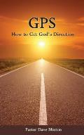 GPS: How to Get God's Direction