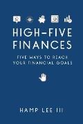 High-Five Finances: Five Ways to Reach Your Financial Goals