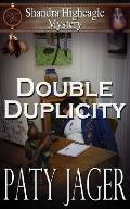 Double Duplicity: A Shandra Higheagle Mystery