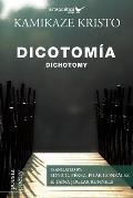 Dicotom?a / Dichotomy