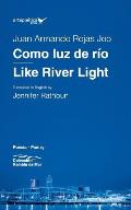 Como luz de r?o / Like River Light