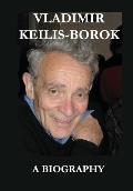 Vladimir Keilis-Borok: A Biography