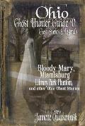 Ohio Ghost Hunter Guide V: A Haunted Hocking Ghost Hunter Guide