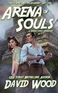 Arena of Souls: A Brock Stone Adventure