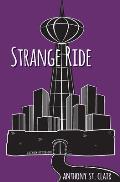 Strange Ride: A Rucksack Universe Novel