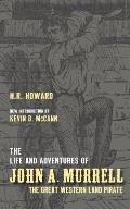 The Life and Adventures of John A. Murrell, the Great Western Land Pirate