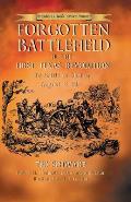 Forgotten Battlefield of the First Texas Revolution: The First Battle of Medina August 18, 1813