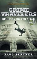 Diamonds Are for Never Crime Travelers Spy School Mystery Series