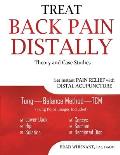 Treat Back Pain Distally Get Instant Pain Relief with Distal Acupuncture