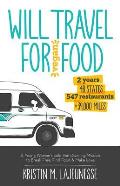 Will Travel For Vegan Food 2 Years 48 States 547 Restaurants & 39000 Miles