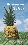 Destination Eden Fruitarianism Explained 2nd Edition