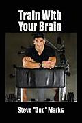 Train with Your Brain
