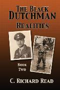 The Black Dutchman: Realities. Book Two