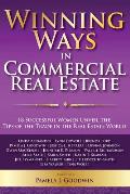 Winning Ways in Commercial Real Estate: 18 Successful Women Unveil the Tips of the Trade in the Real Estate World