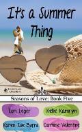 It's a Summer Thing: Seasons of Love: Book Five