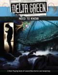 Need To Know: Quick-Start Rulebook: Delta Green RPG: A Role-Playing Game of Lovecraftian Horror And Conspiracy: APU8106