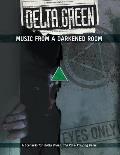 Delta Green RPG Music from a Darkened Room