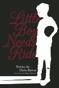 Little Boy Needs Ride & Other Stories