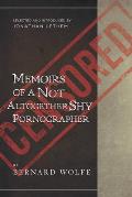 Memoirs of a Not Altogether Shy Pornographer Selected & Introduced by Jonathan Lethem