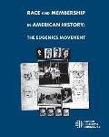 Race And Membership in American History: The Eugenics Movement
