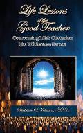 Life Lessons of the Good Teacher: The Wilderness Season
