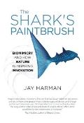 Sharks Paintbrush Biomimicry & How Nature Is Inspiring Innovation