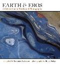 Earth & Eros A Celebration in Words & Photographs