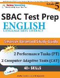 SBAC Test Prep: Grade 5 English Language Arts Literacy (ELA) Common Core Practice Book and Full-length Online Assessments: Smarter Bal