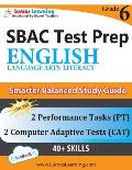 SBAC Test Prep: Grade 6 English Language Arts Literacy (ELA) Common Core Practice Book and Full-length Online Assessments: Smarter Bal
