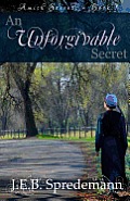 An Unforgivable Secret (Amish Secrets #1)
